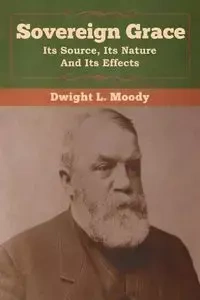 Sovereign Grace - Dwight Moody  L.