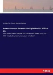 Correspondence Between the Right Honble. William Pitt - William Pitt