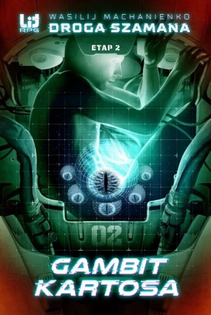 Droga Szamana Etap 2: Gambit Kartosa w.2020 - Wasilij Machanienko