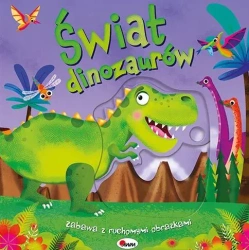 Świat dinozaurów. Zabawa z ruchomymi obrazkami - Opracowanie zbiorowe