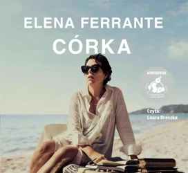 Córka audiobook - Elena Ferrante, Lucyna Rodziewicz-Doktór, Laura B