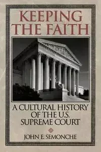 Keeping the Faith - John E. Semonche