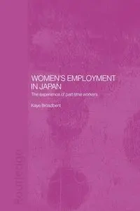 Women's Employment in Japan - Kaye Broadbent