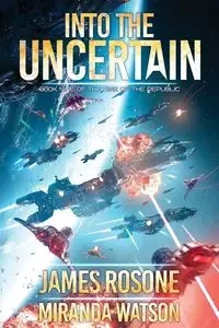 Into The Uncertain - James Rosone