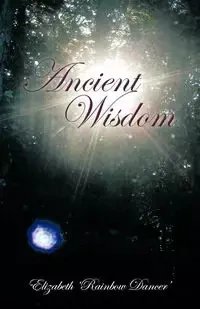 Ancient Wisdom - Elizabeth 'Rainbow Dancer'