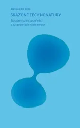 Skażone technonatury - Aleksandra Ross