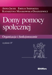 Domy pomocy społecznej - Anna Jacek, Emilia Sarnacka, KatarzynaMiaskowska-