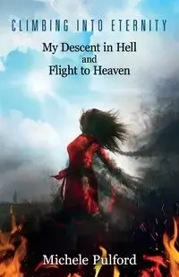 Climbing into Eternity - Michele Pulford