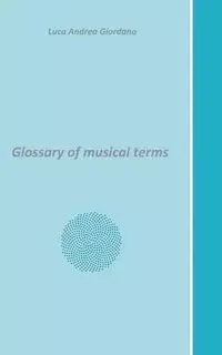 Glossary of musical terms - Andrea Giordano Luca