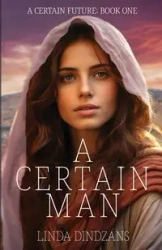 A Certain Man - Linda Dindzans