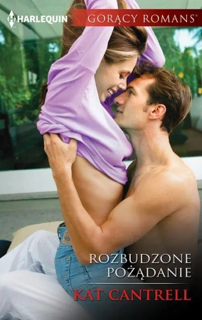 eBook Rozbudzone pożądanie - Kat Cantrell mobi epub