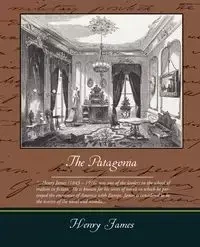 The Patagonia - Henry James