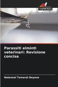Parassiti elminti veterinari - Beyene Nateneal Tamerat