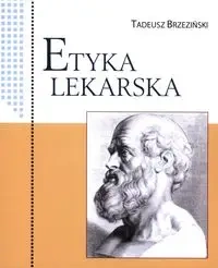 Etyka lekarska - Tadeusz Brzeziński