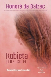 Kobieta porzucona - Honore de Balzac
