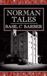 Norman Tales - Basil Barber