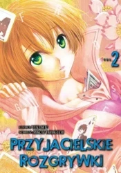 Przyjacielskie rozgrywki. Tom 2 - Yuuki Satou