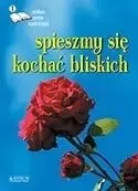 Spieszmy się kochać...Edycja pierwsza. Antologia.. - praca zbiorowa