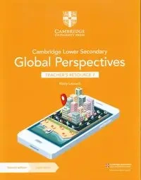Cambridge Lower Secondary Global Perspectives Teacher's Resource 7 with Digital Access - Laycock, Keely