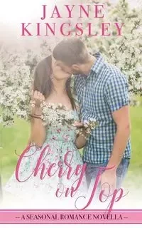 Cherry On Top - Jayne Kingsley