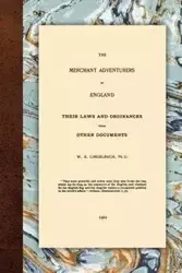 The Merchant Adventurers of England - Lingelbach W. E.