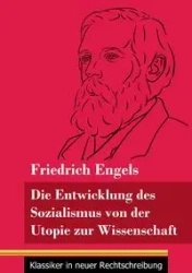 Die Entwicklung des Sozialismus von der Utopie zur Wissenschaft - Engels Friedrich