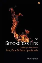 The Smokeless Fire - Nerurkar Uttara