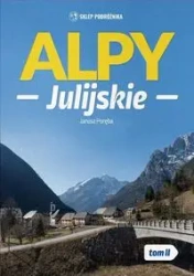 Alpy Julijskie. Tom 2 - Janusz Poręba