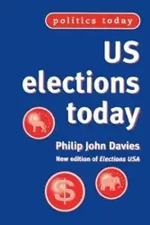 US elections today (2nd edn) - Philip Davies