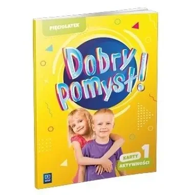 Dobry pomysł! Pięciolatek. Karty aktywności cz.1 - Opracowanie zbiorowe