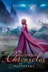 The Wanderton Chronicles - Ashley Yule