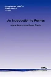 An Introduction to Frames - Kovacevic Jelena