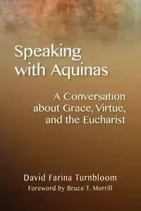 Speaking with Aquinas - David Turnbloom Farina