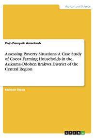 Assessing Poverty Situations - Amankrah Kojo Danquah