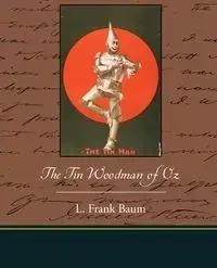 The Tin Woodman of Oz - Baum L. Frank