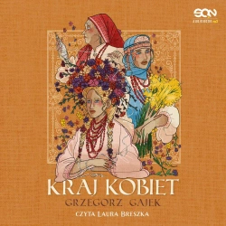 audiobook Kraj kobiet - Grzegorz Gajek
