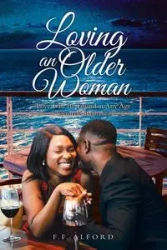 Loving an Older Woman - Alford F.F.