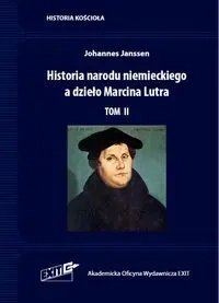 Historia narodu niemieckiego a dzieło Marcina Lutra. Tom II - Johannes Janssen