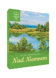 Nad Niemnem TW SBM - Eliza Orzeszkowa