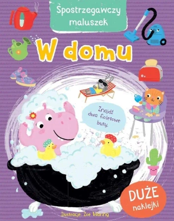 Spostrzegawczy maluszek. W domu - praca zbiorowa