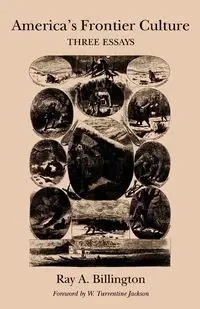 America's Frontier Culture - Ray A. Billington