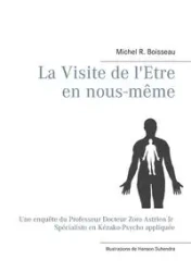 La Visite de l'Etre en nous-même - Michel R. Boisseau