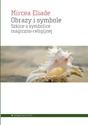 Obrazy i symbole - Mircea Eliade
