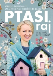 Ptasi raj - Anne HavgHolter-Hovind, Ewa M. Bilińska
