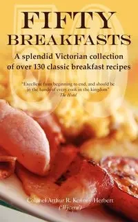 Fifty Breakfasts - Arthur Kenney-Herbert