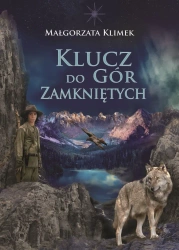 Klucz do Gór Zamkniętych - Małgorzata Klimek