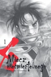 Miecz nieśmiertelnego. Tom 1 - Hiroaki Samura