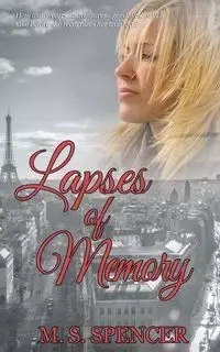 Lapses of Memory - Spencer M. S.