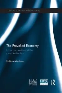 The Provoked Economy - Fabian Muniesa