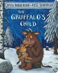 The Gruffalo's Child - Julia Donaldson, Scheffler Axel